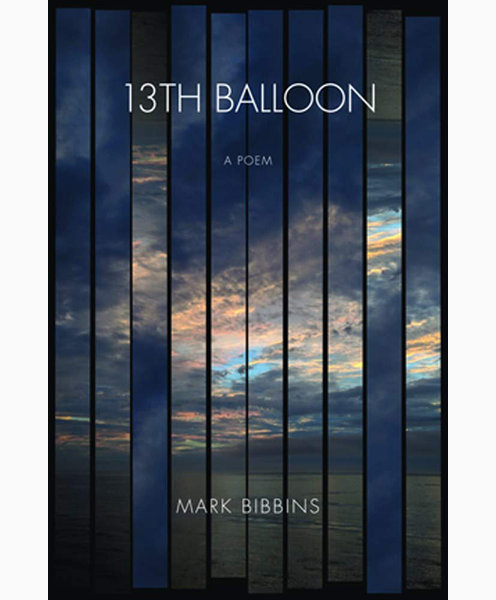 13th Balloon (Copper Canyon Press, February 2020)