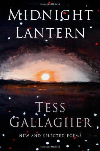 Midnight Lantern by Tess Gallagher