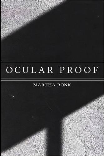 Ocular Proof by Martha Ronk