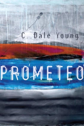 Jacket cover for Prometeo by C. Dale Young